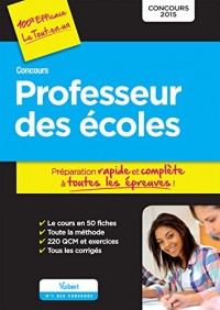 Concours Professeur des écoles - Préparation rapide et complète à toutes les épreuves - CRPE 2015