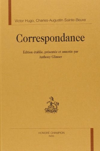 Correspondance / Victor Hugo, Charles-Augustin Sainte-Beuve