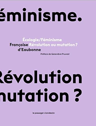 Ecologie/Féminisme: Révolution ou mutation ?