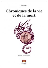 Chroniques de la vie et de la mort