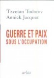 Guerre et paix sous l'Occupation : Témoignages recueillis au centre de la France