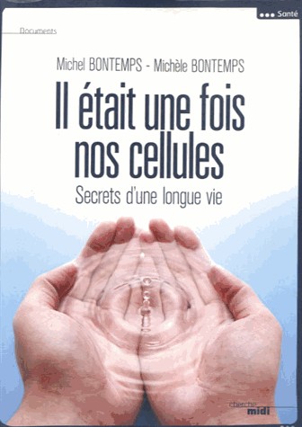 Il était une fois nos cellules