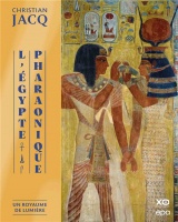 L'Egypte pharaonique - Christian Jacq