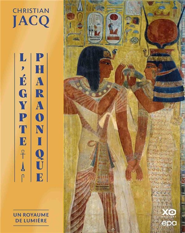 L'Egypte pharaonique - Christian Jacq
