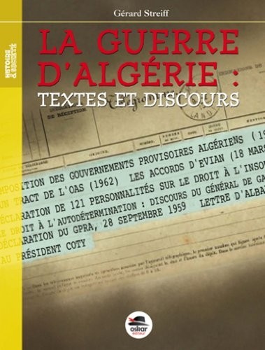 La guerre d'Algérie : textes et discours
