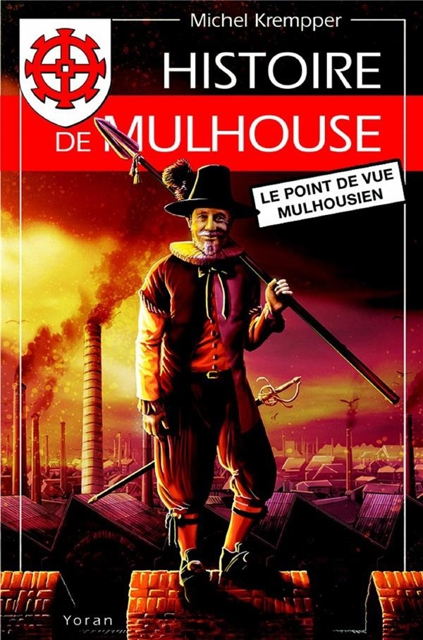 Histoire de Mulhouse : Le point de vue mulhousien