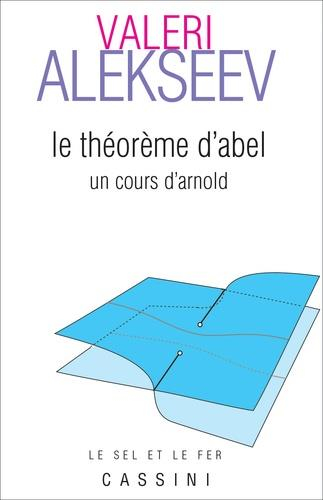 Le théorème d'Abel : Un cors d'Arnold