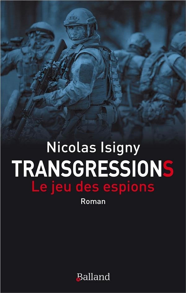 La face cachée des alliances, Tome 2 : Transgressions : Le jeu des espions