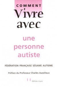 Comment vivre avec une personne autiste