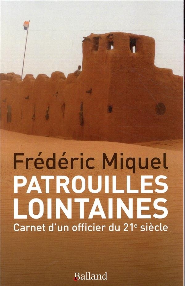 Patrouilles lointaines : Carnet d'un officier du 21e siècle