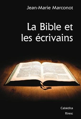 LA BIBLE DES ECRIVAINS