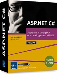 ASP.NET C# - Coffret de 2 livres : Apprendre le langage C# et le développement ASP.NET (2e édition)