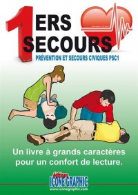 Livre Premiers Secours - Prévention et Secours Civiques PSC1 - Livre à Grands Caractères (CD audio inclus)