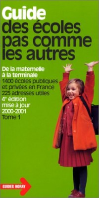 Guide des écoles pas comme les autres, 2000-2001