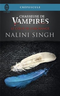 Chasseuse de vampires, Tome 9 : Le coeur de l'archange