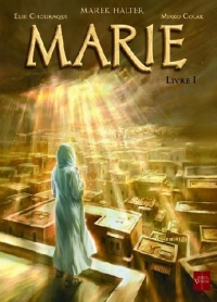 Marie, Tome 1 : Livre 1