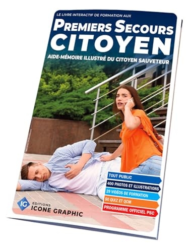 Le livre interactif de formation aux Premiers Secours Citoyen: Aide-mémoire illustré du citoyen sauveteur