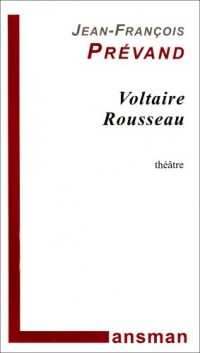 Voltaire Rousseau