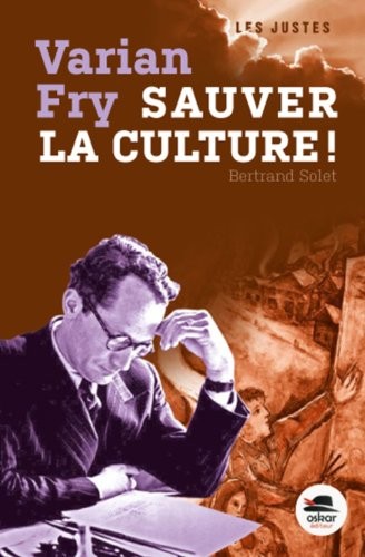 Varian Fry, sauver la culture !