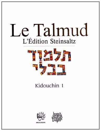Le Talmud : Tome 26, Kidouchin 1