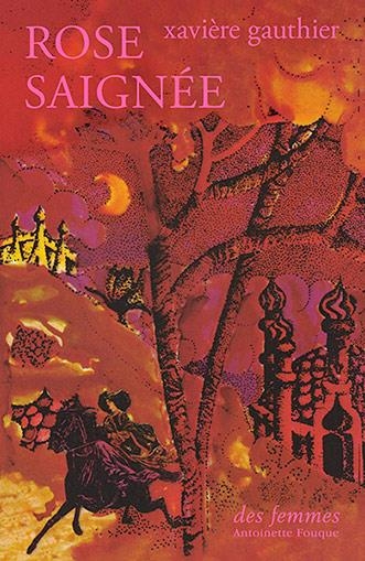 Rose saignée: suivi de L'étrange amour de Monsieur K. et Eros saigne