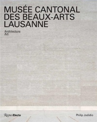Musée cantonal des Beaux-Arts, Lausanne - Architecture, Art