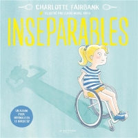 Inséparables. un album pour sensibiliser au handicap: un album pour sensibiliser au handicap