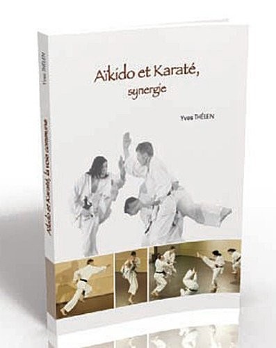 Aïkido et Karaté, synergie (1DVD)