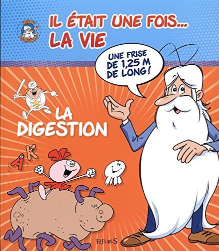 Il était une fois... la vie : La digestion
