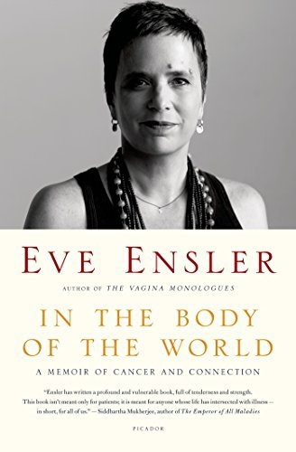 [[In the Body of the World]] [By: ENSLER, EVE] [February, 2014]