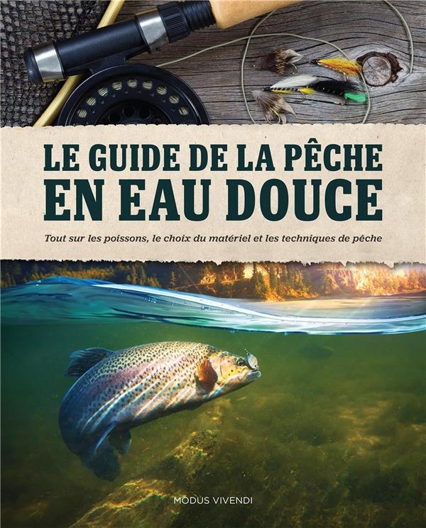 Le guide de la pêche en eau douce