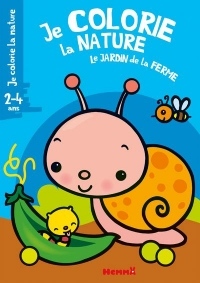 Je colorie la nature (2-4 ans) - Le jardin de la ferme