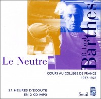 Cours au Collège de France (coffret 2 CD-Mp3), 1977-1978 : Le Neutre