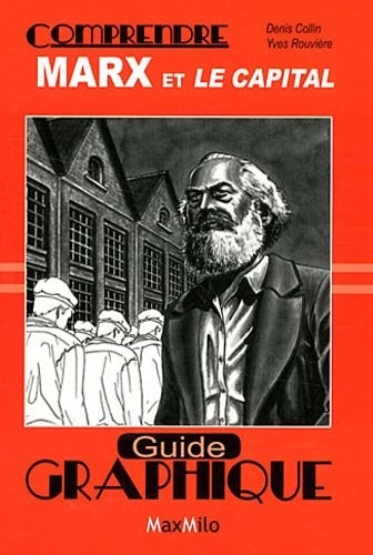 COMPRENDRE MARX ET LE CAPITAL