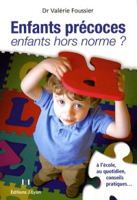 Enfants précoces, enfants hors norme ?