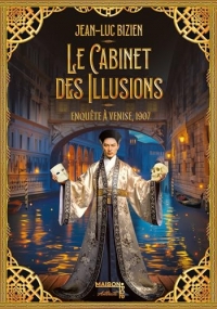 Le cabinet des illusions: Enquête à Venise, 1903