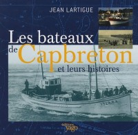 Les bateaux de Capbreton et leurs histoires