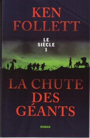 Le siecle 1 la chute des geants [9782298035933]