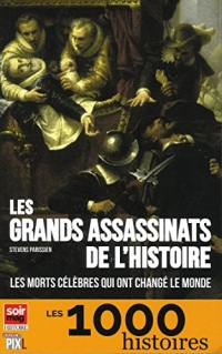 Les grands assassinats de l'Histoire