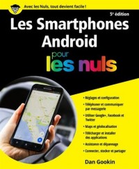Smartphones Android pour les Nuls grand format, 5e édition