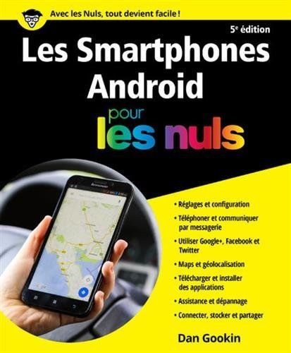 Smartphones Android pour les Nuls grand format, 5e édition