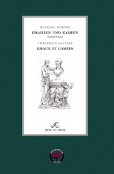 Emaillen und Kameen - Emaux et Camées: Erste deutsche Nachdichtung nach Théophile Gautier, zweisprachig und illustriert