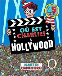 CHARLIE 25 ANS A HOLLYWOOD