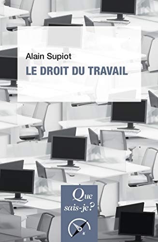 Le droit du travail: « Que sais-je ? » n° 1268