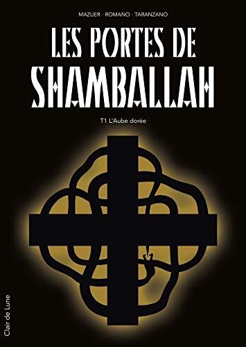 Les Portes de Shamballah T1 (NED): L'Aube dorée