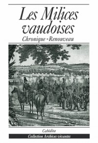 Les Milices vaudoises : Chronique - Renouveau