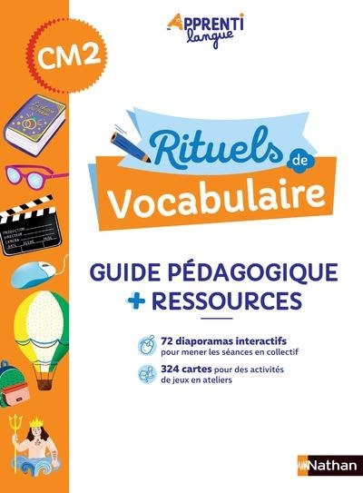 Rituels de vocabulaire - Guide pédagogique + Ressources CM2
