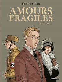 Amours fragiles: Intégrale (1)