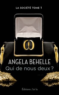Qui de nous deux ? (la société - tome 1)
