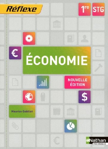 Economie 1ere STG - Collection Réflexe